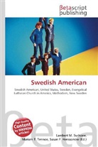 Susan F Marseken, Susan F. Marseken, Lambert M. Surhone, Miria T Timpledon, Miriam T. Timpledon - Swedish American