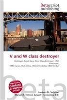 Susan F Marseken, Susan F. Marseken, Lambert M. Surhone, Miria T Timpledon, Miriam T. Timpledon - V and W class destroyer