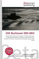 Susan F Marseken, Susan F. Marseken, Lambert M. Surhone, Miria T Timpledon, Miriam T. Timpledon - USS Buchanan (DD-484)