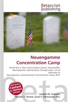 Susan F Marseken, Susan F. Marseken, Lambert M. Surhone, Miria T Timpledon, Miriam T. Timpledon - Neuengamme Concentration Camp