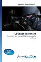 Edward R. Miller-Jones, Edward R. Miller-Jones, Edwar R Miller-Jones - Counter Terrorism