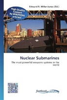 Edward R. Miller-Jones, Edwar R Miller-Jones - Nuclear Submarines