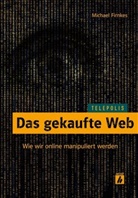 Michael Firnkes, Melanie Sotiris - Das gekaufte Web