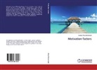 Bashar Alhaj Mohammad - Motivation factors