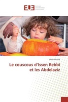 Omar Chaalal, Chaalal-o - Le couscous d issen rebbi et les
