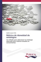 Adolfo Lozano-Tello - Métrica de idoneidad de ontologías
