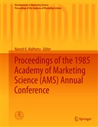 Nares K Malhotra, Naresh K Malhotra, Naresh K. Malhotra - Proceedings of the 1985 Academy of Marketing Science (AMS) Annual Conference