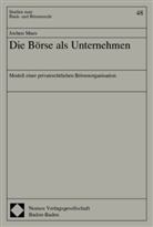 Jochen Mues - Die Börse als Unternehmen