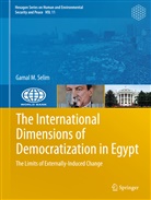 Gamal M Selim, Gamal M. Selim - The International Dimensions of Democratization in Egypt