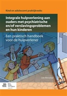 Lies Wenselaar, WENSELAAR LIES - Integrale hulpverlening aan ouders met psychiatrische en/of verslavingsproblemen en hun kinderen