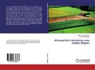 Tuhin Kumar Mandal, Sudhir K. Sharma, SUDHIR KUMA SHARMA, Sudhir Kumar Sharma - Atmospheric Ammonia over Indian Region