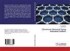 H P Nagaswarupa, H. P. Nagaswarupa, Veena Devi, B Veena Devi, B. Veena Devi - Chromium Removal Using Activated Carbon