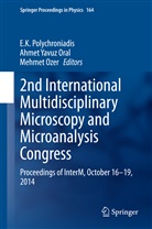 A. Y Oral, Ahmet Yavuz Oral, M. Ozer, Mehmet Ozer, E. K. Polychroniadis, E.K. Polychroniadis... - 2nd International Multidisciplinary Microscopy and Microanalysis Congress