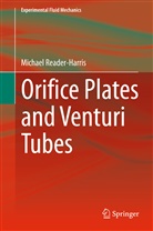 Michael Reader-Harris - Orifice Plates and Venturi Tubes