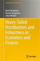 Mara Ibragimov, Marat Ibragimov, Rusta Ibragimov, Rustam Ibragimov, Johan Walden - Heavy-Tailed Distributions and Robustness in Economics and Finance