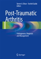 Steve A Olson MD, Steven A Olson MD, Guilak, Farshid Guilak, PhD Guilak, Guilak PhD... - Post-Traumatic Arthritis