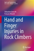 Sébastie Gnecchi, Sebastien Gnecchi, Sébastien Gnecchi, François Moutet - Hand and Finger Injuries in Rock Climbers