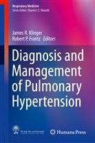 James R. Klinger, Robert P Frantz, Robert P. Frantz, James R Klinger, James R. Klinger, P Frantz... - Diagnosis and Management of Pulmonary Hypertension