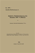 Guntram Schrutka-Rechtenstamm - Definitive Bahnbestimmung des Kometen 1957 V (Mrkos)