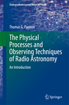 Thomas Pannuti, Thomas G Pannuti, Thomas G. Pannuti - The Physical Processes and Observing Techniques of Radio Astronomy