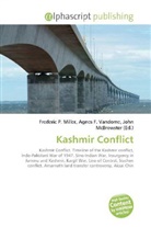 Agne F Vandome, John McBrewster, Frederic P. Miller, Agnes F. Vandome - Kashmir Conflict