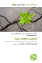 Agne F Vandome, John McBrewster, Frederic P. Miller, Agnes F. Vandome - Soil conservation
