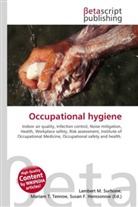 Susan F Marseken, Susan F. Marseken, Lambert M. Surhone, Miria T Timpledon, Miriam T. Timpledon - Occupational hygiene
