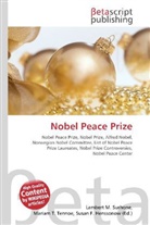 Susan F Marseken, Susan F. Marseken, Lambert M. Surhone, Miria T Timpledon, Miriam T. Timpledon - Nobel Peace Prize