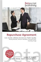 Susan F Marseken, Susan F. Marseken, Lambert M. Surhone, Miria T Timpledon, Miriam T. Timpledon - Repurchase Agreement