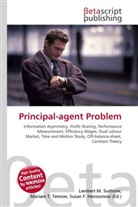 Susan F Marseken, Susan F. Marseken, Lambert M. Surhone, Miria T Timpledon, Miriam T. Timpledon - Principal-agent Problem