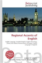 Susan F Marseken, Susan F. Marseken, Lambert M. Surhone, Miria T Timpledon, Miriam T. Timpledon - Regional Accents of English