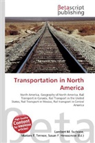 Susan F Marseken, Susan F. Marseken, Lambert M. Surhone, Miria T Timpledon, Miriam T. Timpledon - Transportation in North America