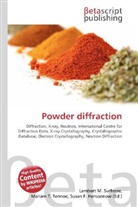 Susan F Marseken, Susan F. Marseken, Lambert M. Surhone, Miria T Timpledon, Miriam T. Timpledon - Powder diffraction