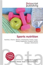 Susan F Marseken, Susan F. Marseken, Lambert M. Surhone, Miria T Timpledon, Miriam T. Timpledon - Sports nutrition
