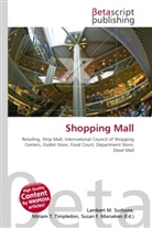 Susan F Marseken, Susan F. Marseken, Lambert M. Surhone, Miria T Timpledon, Miriam T. Timpledon - Shopping Mall