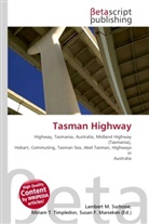 Susan F Marseken, Susan F. Marseken, Lambert M. Surhone, Miria T Timpledon, Miriam T. Timpledon - Tasman Highway