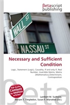 Susan F Marseken, Susan F. Marseken, Lambert M. Surhone, Miria T Timpledon, Miriam T. Timpledon - Necessary and Sufficient Condition