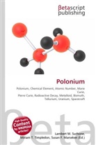 Susan F Marseken, Susan F. Marseken, Lambert M. Surhone, Miria T Timpledon, Miriam T. Timpledon - Polonium