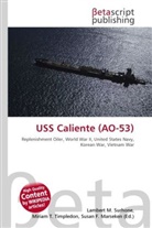 Susan F Marseken, Susan F. Marseken, Lambert M. Surhone, Miria T Timpledon, Miriam T. Timpledon - USS Caliente (AO-53)