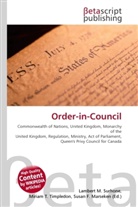 Susan F Marseken, Susan F. Marseken, Lambert M. Surhone, Miria T Timpledon, Miriam T. Timpledon - Order-in-Council
