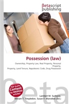 Susan F Marseken, Susan F. Marseken, Lambert M. Surhone, Miria T Timpledon, Miriam T. Timpledon - Possession (law)