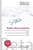 Susan F Marseken, Susan F. Marseken, Lambert M. Surhone, Miria T Timpledon, Miriam T. Timpledon - Radon Riesz property