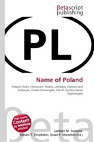 Susan F Marseken, Susan F. Marseken, Lambert M. Surhone, Miria T Timpledon, Miriam T. Timpledon - Name of Poland