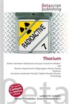 Susan F Marseken, Susan F. Marseken, Lambert M. Surhone, Miria T Timpledon, Miriam T. Timpledon - Thorium