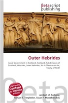 Susan F Marseken, Susan F. Marseken, Lambert M. Surhone, Miria T Timpledon, Miriam T. Timpledon - Outer Hebrides