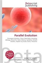 Susan F Marseken, Susan F. Marseken, Lambert M. Surhone, Miria T Timpledon, Miriam T. Timpledon - Parallel Evolution