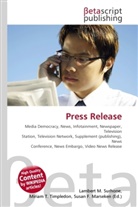 Susan F Marseken, Susan F. Marseken, Lambert M. Surhone, Miria T Timpledon, Miriam T. Timpledon - Press Release