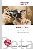 Susan F Marseken, Susan F. Marseken, Lambert M. Surhone, Miria T Timpledon, Miriam T. Timpledon - Reversal Film
