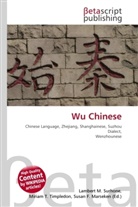 Susan F Marseken, Susan F. Marseken, Lambert M. Surhone, Miria T Timpledon, Miriam T. Timpledon - Wu Chinese