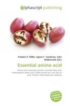 Agne F Vandome, John McBrewster, Frederic P. Miller, Agnes F. Vandome - Essential amino acid